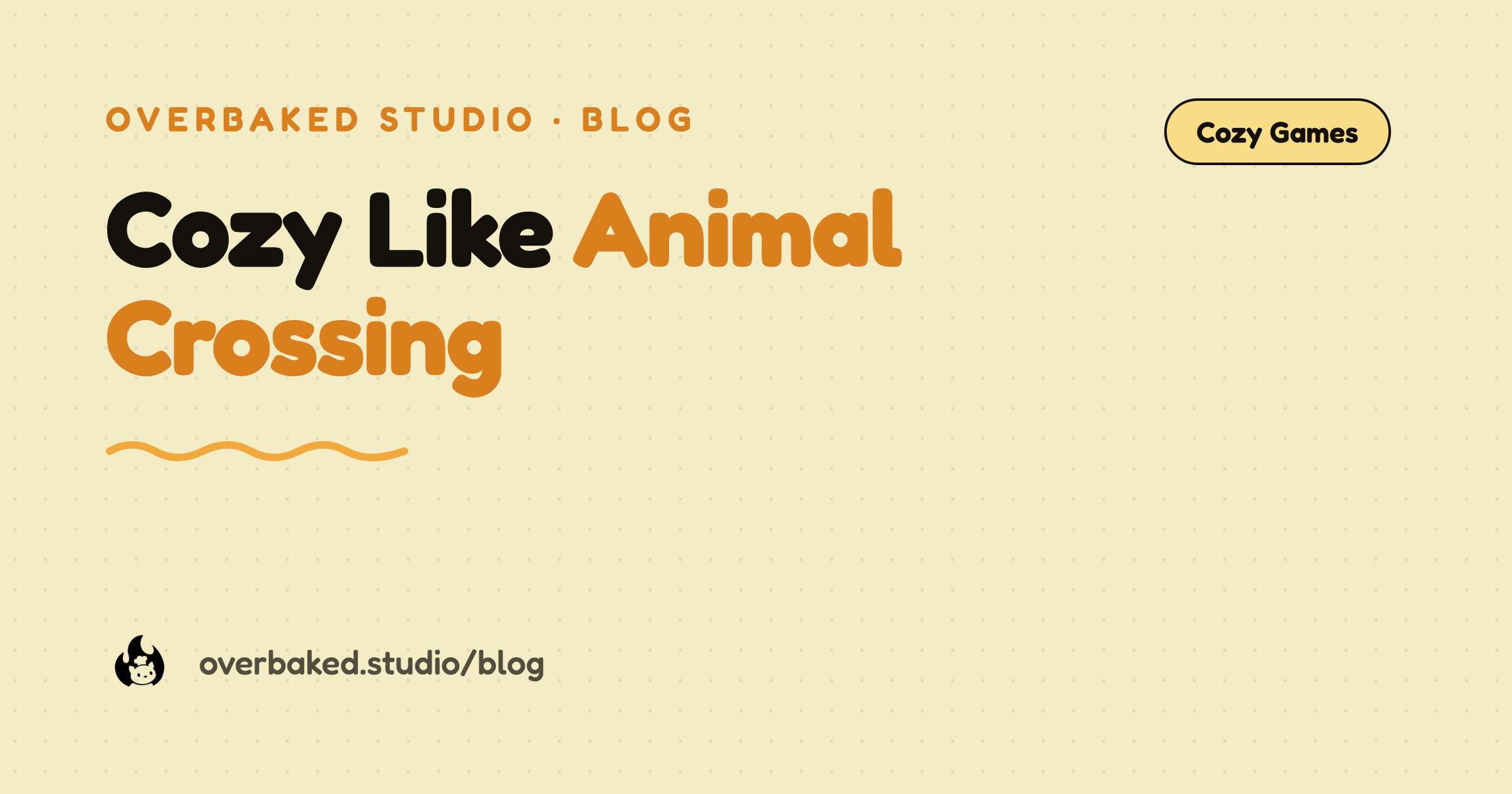 Overbaked Studio blog cover reading Cozy Like Animal Crossing on a warm cream background