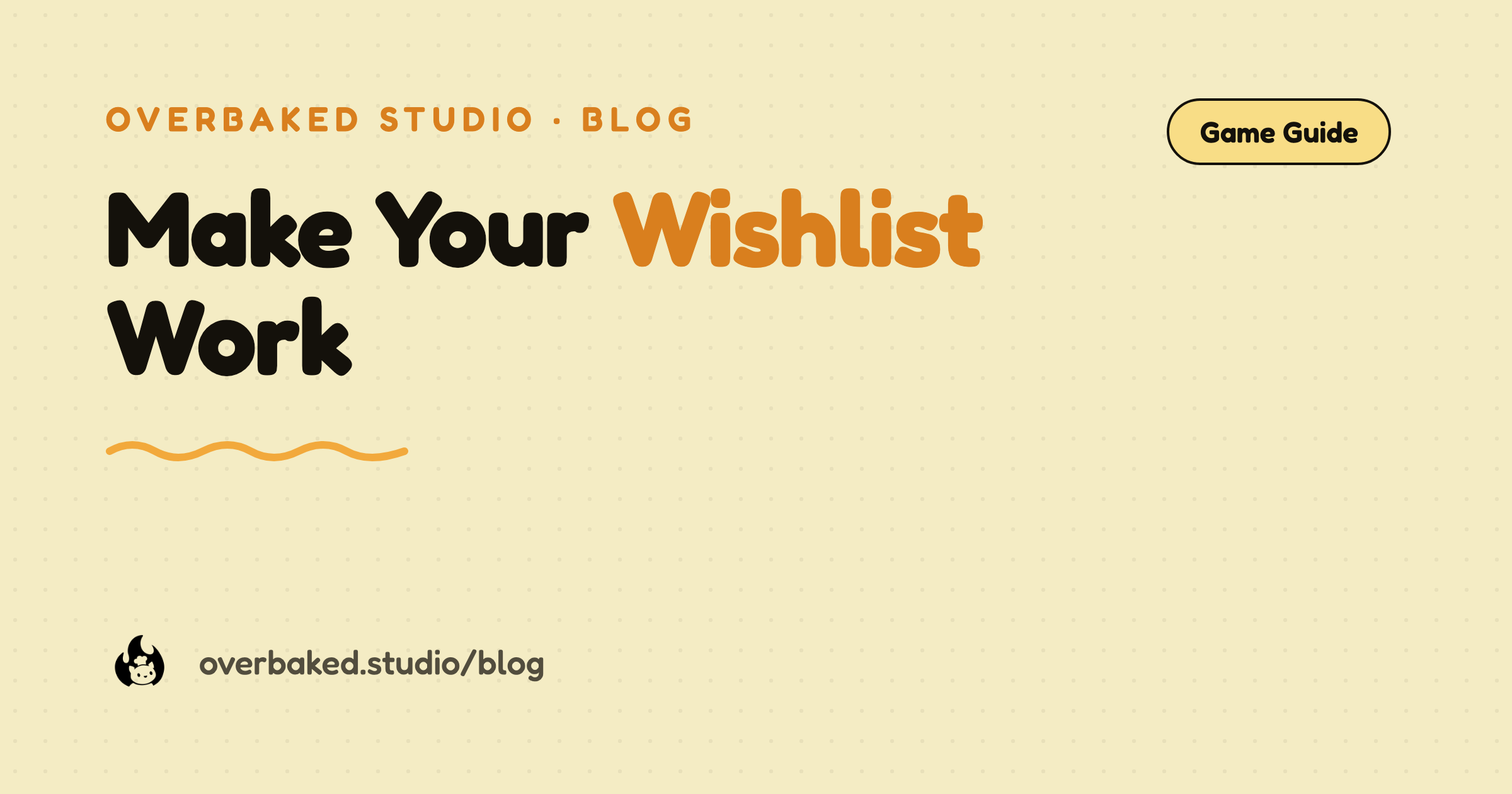 Overbaked Studio blog cover reading Make Your Wishlist Work on a warm cream background