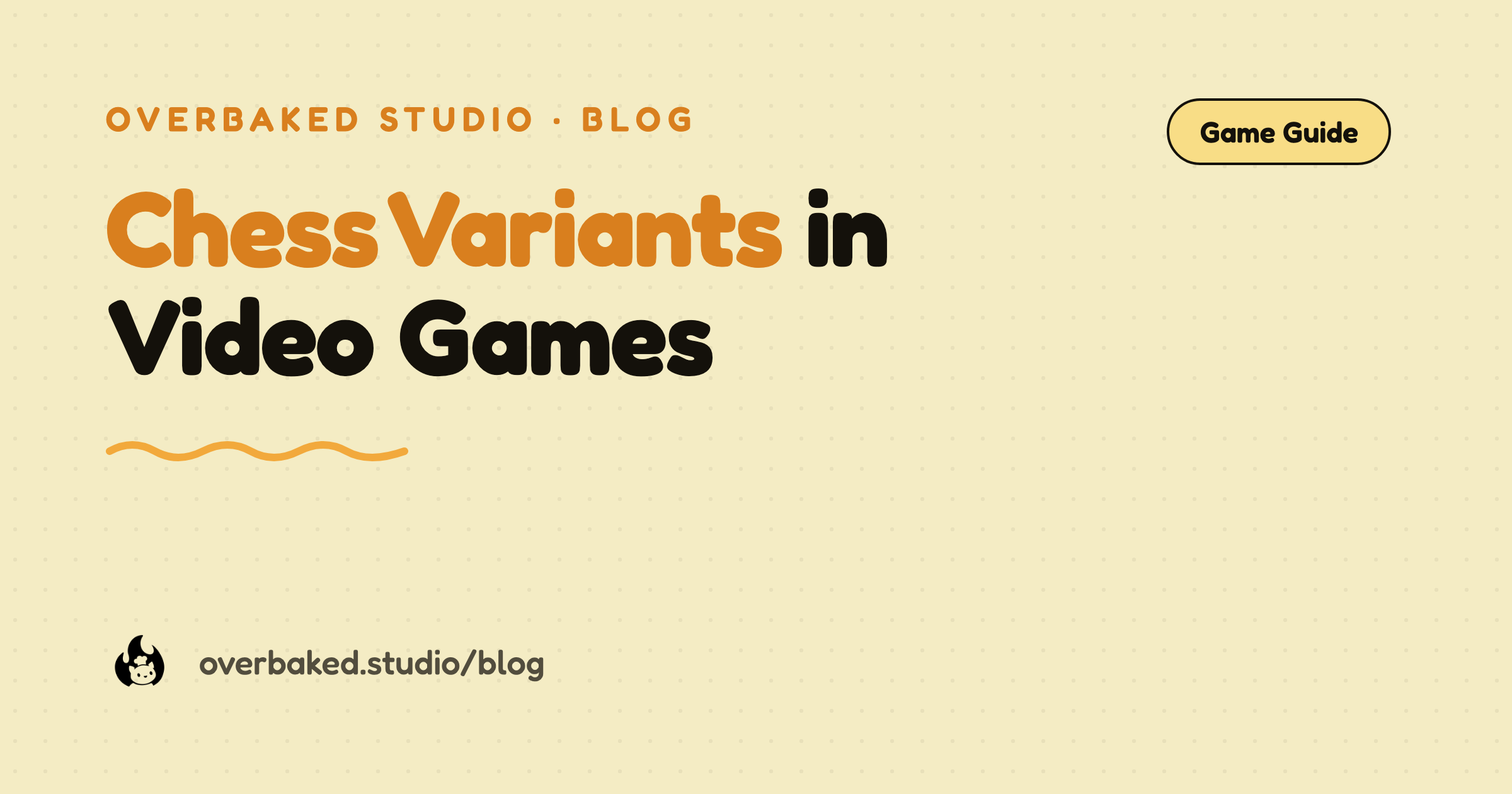 Overbaked Studio blog cover reading Chess Variants in Video Games